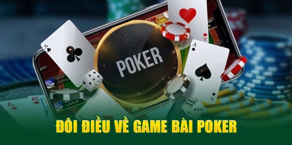 Đôi nét thông tin về poker 99OK