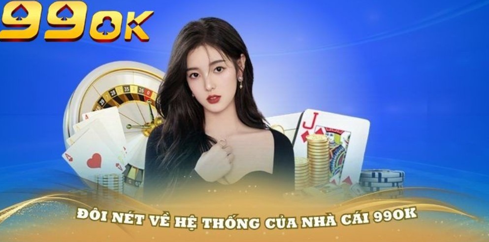 Tìm hiểu các thông tin giới thiệu 99OK