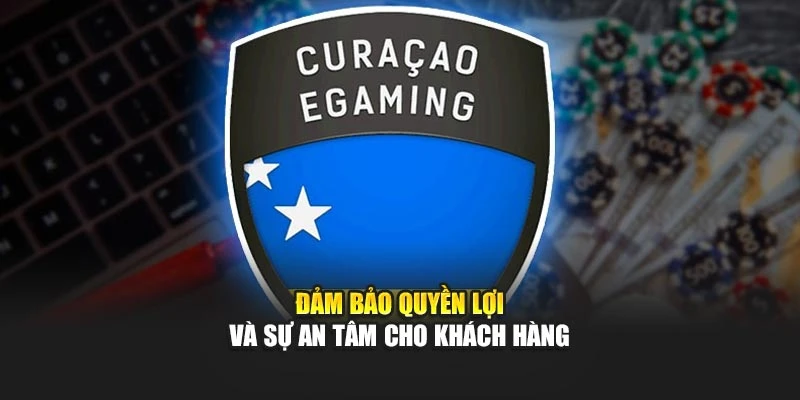 Đảm bảo quyền lợi và sự an tâm cho khách hàng